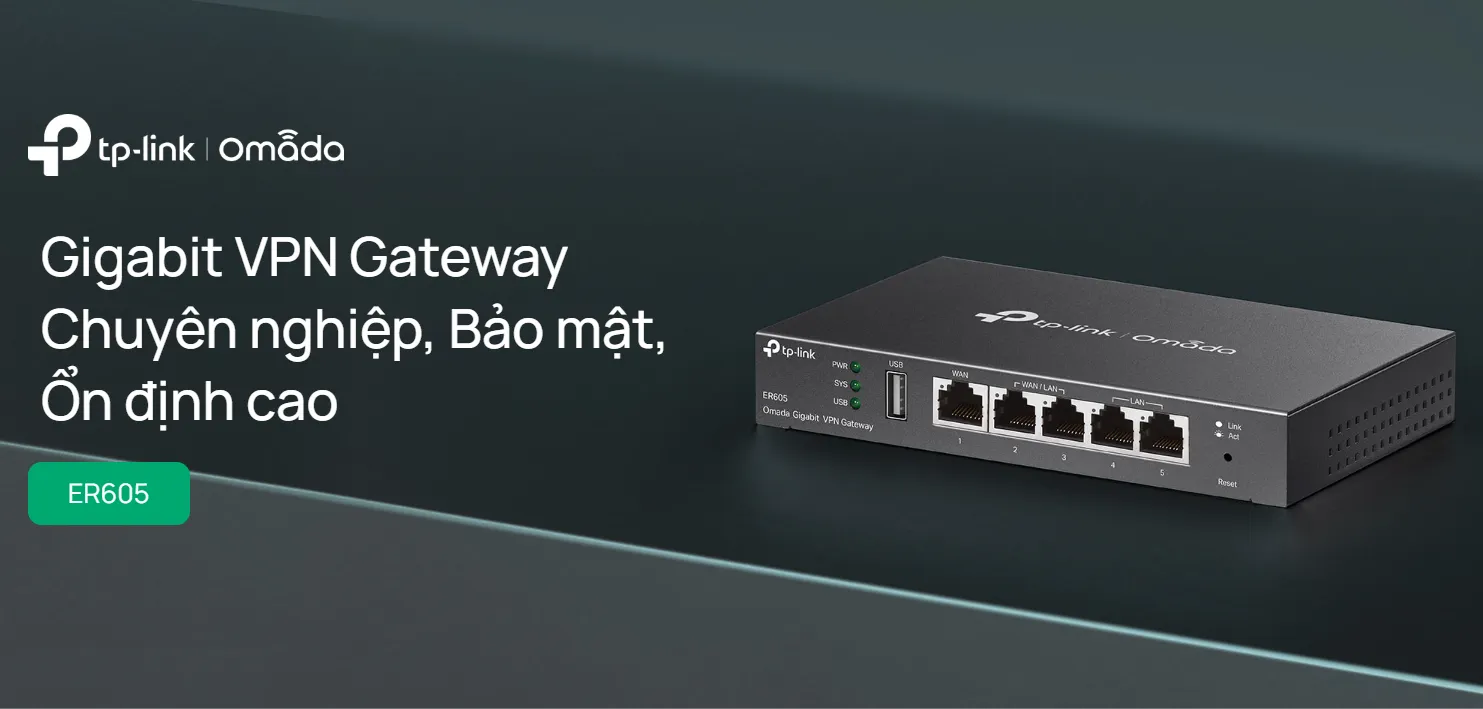 Router Can Bang Tai Tp Link Er605 Gigabit Vpn Omada Multi Wan