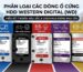 Phan Loai O Cung HDD Western Digital WD Chon Mau Nao Cho Dung Muc Dich